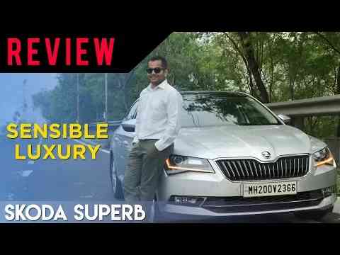 Skoda Superb Review: Sensible Luxury