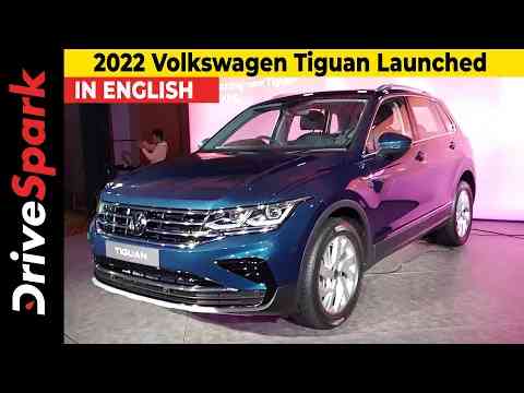 2022 Volkswagen Tiguan Launched | Engine, Features & Price